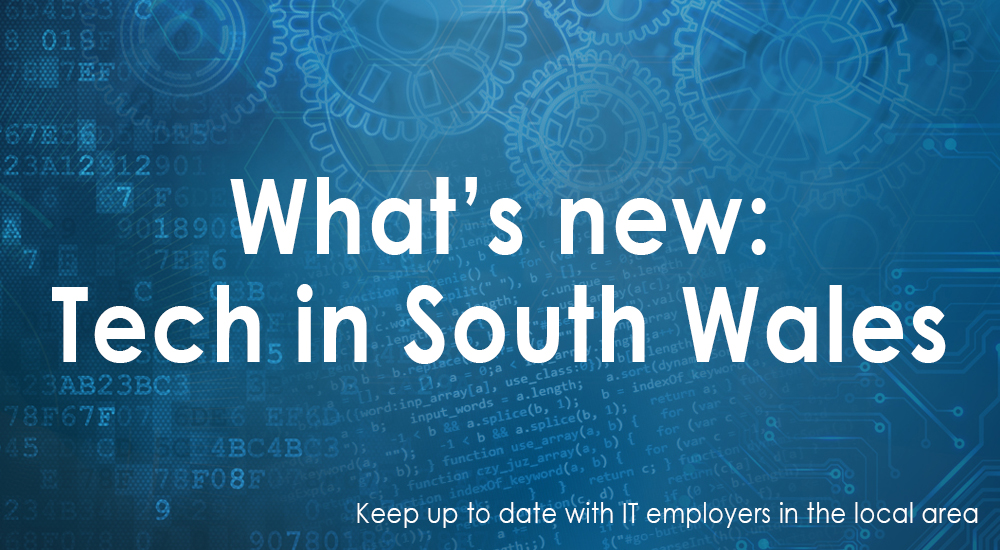 What's new: Tech in South Wales #4