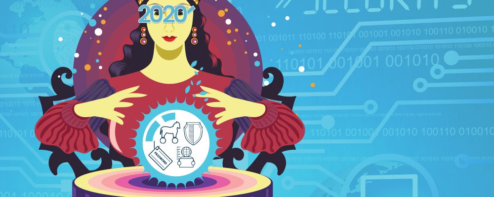 cyber security predictions for 2020 Predictions for cyber security in 2020…